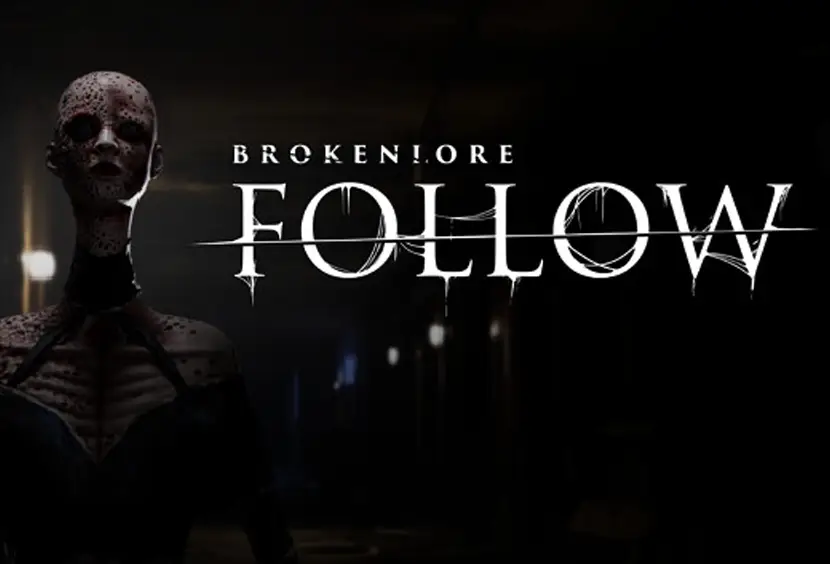 BrokenLore FOLLOW